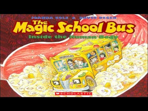 The Magic School Bus: Inside the Human Body by Joanna Cole