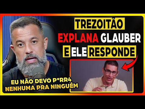 TREZOITÃO REVELA que JÁ SABIA que GLAUBER era da ABIN, mas... | Fala Glauber