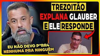 TREZOITÃO REVELA que JÁ SABIA que GLAUBER era da ABIN, mas... | Fala Glauber