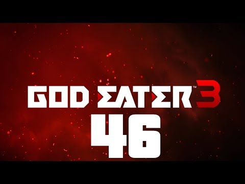[Part 46|Post Game] God Eater 3: Extra Episode - Another Devil【No Commentary】