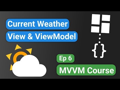 Android Kotlin: Forecast App 06 - Current Weather View & ViewModel - MVVM Tutorial Course