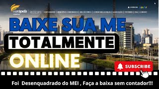 Baixa da ME Totalmente OnLine JUCESP! Fui desenquadrada do Mei , fiz baixa sem contador!