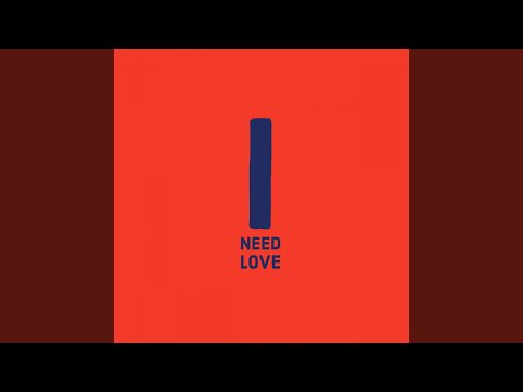 I Need Love (Love Supreme Mix)