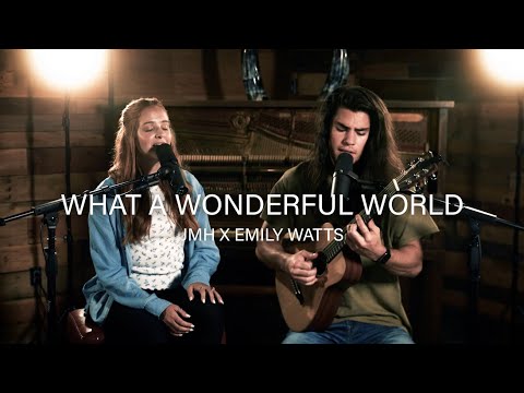 WHAT A WONDERFUL WORLD - JMH X EMILY WATTS