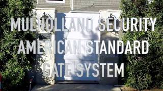 The American Standard Gate System | Mulholland Security Los Angeles 1.800.562.5770