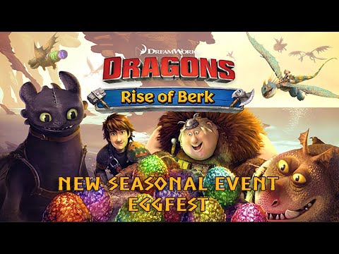 Dragons: Rise of Berk- New Seasonal Event Eggfest