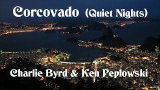 Charlie Byrd &amp; Ken Peplowski - Corcovado (Quiet Nights..)