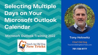 Selecting Multiple Days on Your Microsoft Outlook Calendar