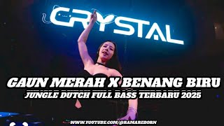 Download lagu DJ GAUN MERAH X BENANG BIRU JUNGLE DUTCH FULL BASS TERBARU 2025 ( RAMA REBORN) mp3