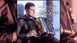 Noel Torres - "Viendote Dormida"