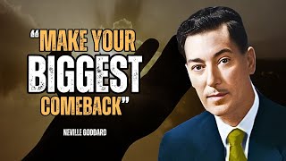 Neville Goddard - Make Your Biggest Comeback