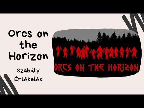 Rémségek reflektorfényben: Orcs on the Horizon társasjáték játékbemutató és szabályismertető - Társasozz Okosan!