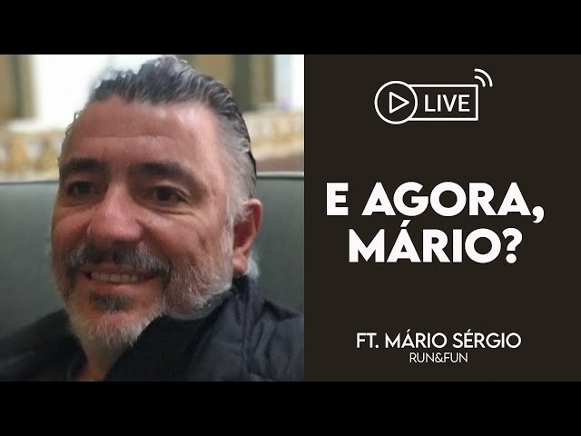 E AGORA, MÁRIO? Ft Mario Sérgio | Run&Fun Assessoria Esportiva