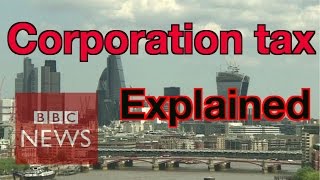 Corporation tax explained - BBC News