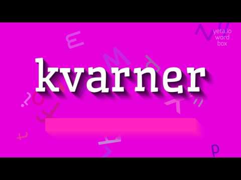 How to say "kvarner"! (High Quality Voices)
