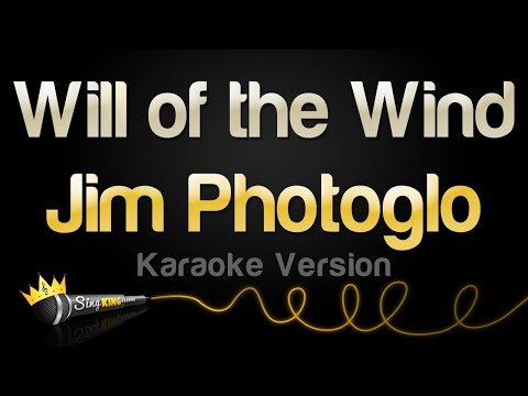 Jim Photoglo - Will of the Wind (Karaoke Version)
