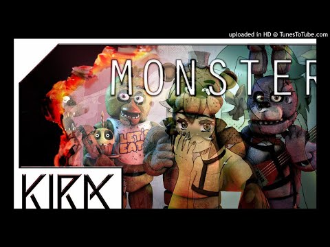 idk but itś five long nights and monster jt music + kira