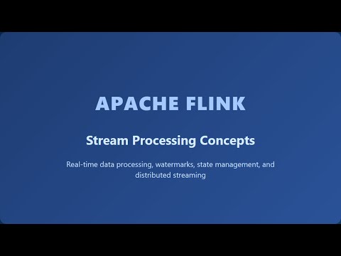 Apache Flink Stream Processing Tutorial | Real-time Data, Watermarks, State Management Explained