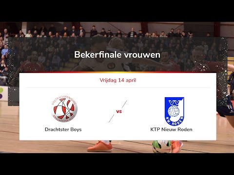 Livestream zaalvoetbal Bekerfinale Vrouwen Drachtster Boys - KTP Nieuw Roden 14 april 2017