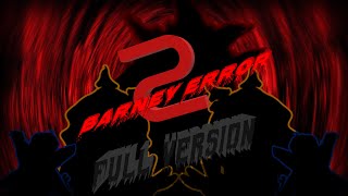 Download lagu Barney Error 2 (Full Version) mp3