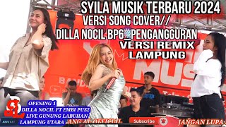 Download lagu PENGANGGURAN VERSI REMIX LAMPUNG_COVER DILLA NOCIL FT SYILA MUSIK 2024 mp3