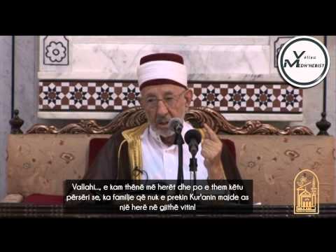 Shejh El-Buti - "Vërtet, njerëzit e kanë braktisur Kur'anin"