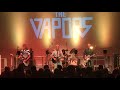 The Vapors - Spring Collection