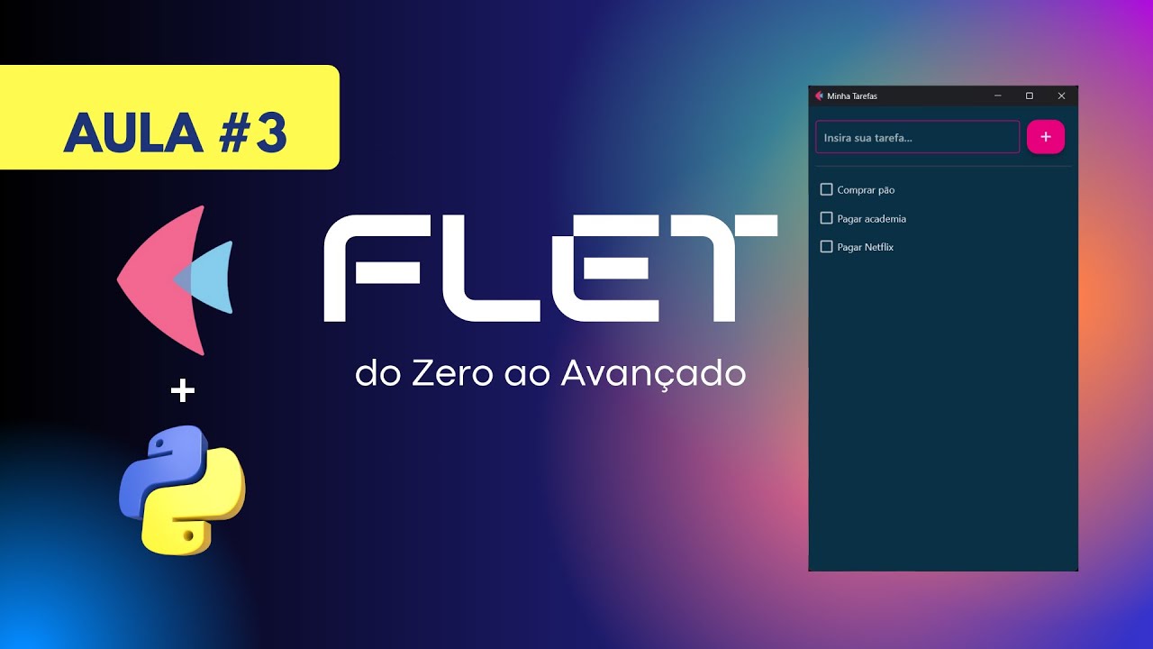Aula 3 -  Flet do Zero ao Avançado