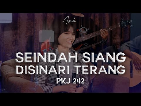 Seindah Siang Disinari Terang - PKJ 242