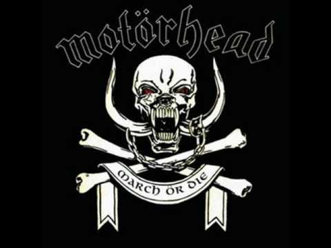 March ör Die - Motörhead