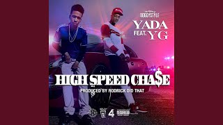 High speed chase (feat. YG)