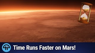 Time Flies Faster on Mars - Here's Why!