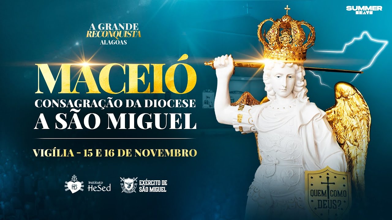 Consagração da Diocese de Maceió | A Grande Reconquista | Instituto Hesed - 15/11