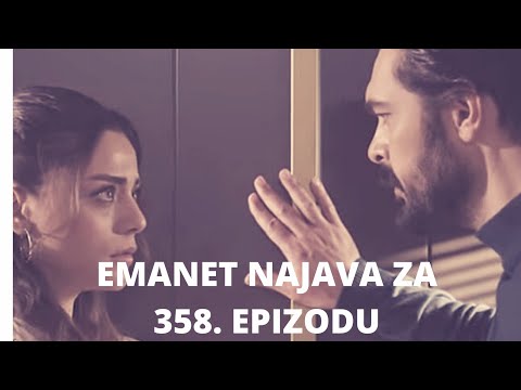 EMANET (FATALNA LJUBAV) 358. EPIZODA-NAJAVA