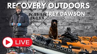 Life-Changing Benefits of Kayak Fishing and Getting Outdoors w/ Trey Dawson