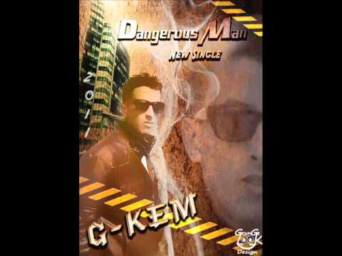 G-kem - Dangerous Man (2011)