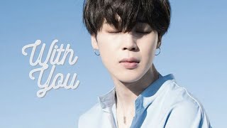 Download lagu Jimin FMV - With You mp3 Download lagu Jimin FMV - With You mp3