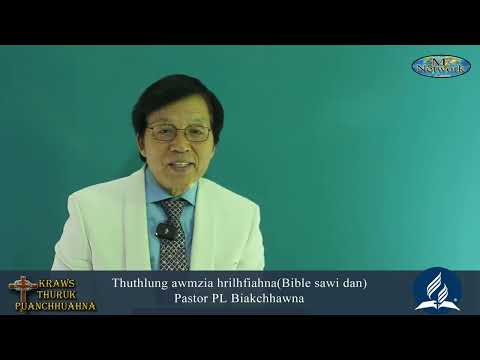 Thuthlung Awmzia Hrilhfiahna // Pastor PL Biakchhawna