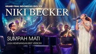 Download lagu BEST VERSION! Niki Becker - Sumpah Mati (Lagu Kemenangan Grand Final Indonesian Idol 2026) mp3 Download lagu BEST VERSION! Niki Becker - Sumpah Mati (Lagu Kemenangan Grand Final Indonesian Idol 2026) mp3