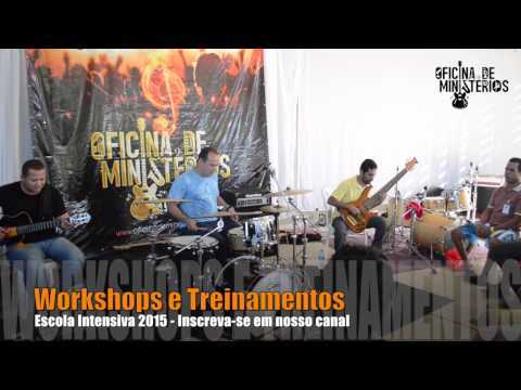 Oficina de Ministérios  2015 - Workshop e Treinamentos para Músicos