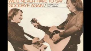 England Dan &amp; John Ford Coley - We&#39;ll Never Have to Say Goodbye Again (HQ Audio)