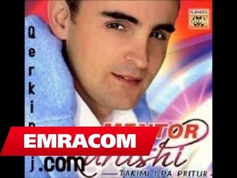 Mentor Kurtishi   Ende të dua  Takimi i papritur 2006
