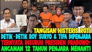 Download lagu LEAKED..!! WAS IT PRABOWO'S ORDERS?😱 MOMENTS ROY SURYO & TIFA CRY HYSTERICALLY IN PRISON UNIFORMS mp3