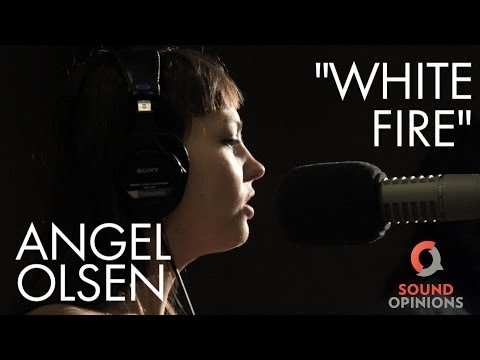 White Fire - Angel Olsen