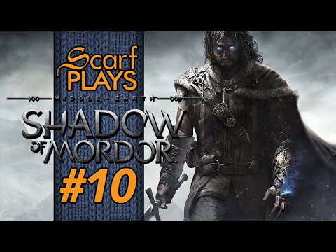 ScarfPlays Shadow of Mordor 10 - War on the Chiefs