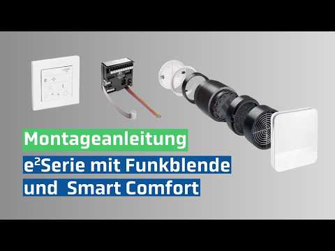 Installation der e²-Serie mit Funkblende & Smart Comfort Funksteuerung
