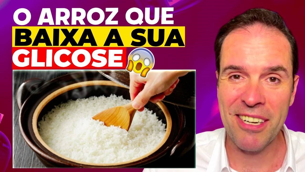O MELHOR ARROZ PARA BAIXAR SUA GLICOSE