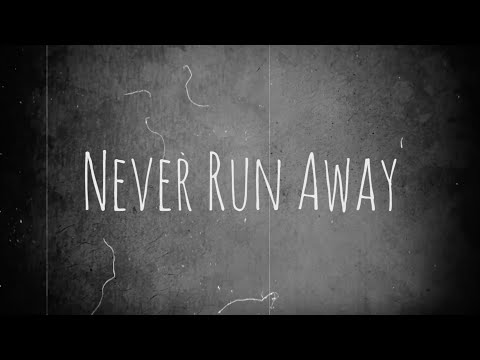 Never Run Away (Lyric Video) - The Great Enough