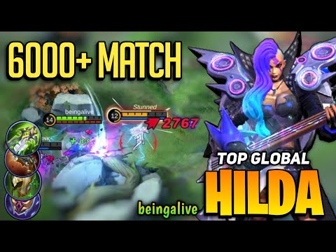 6000+ MATCH! Hilda Offlane Gameplay [Top Global Hilda Best Build 2021] beingalive - Mobile Legends