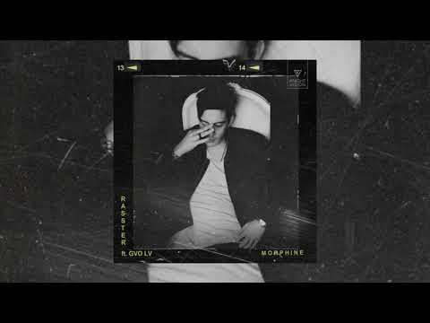 Rasster - Morphine (ft. GVO LV)